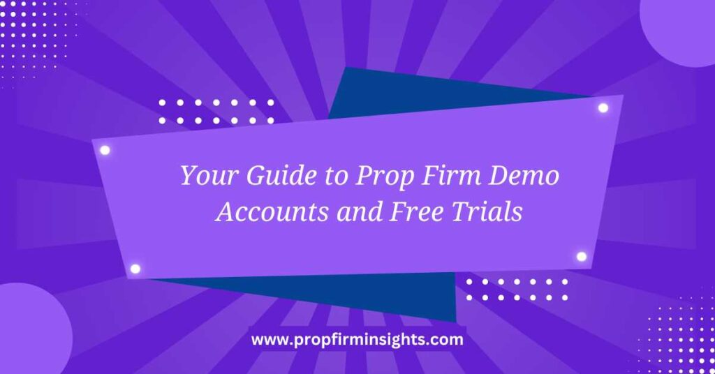 Prop firm demo account