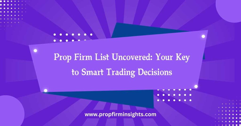 Prop firm list
