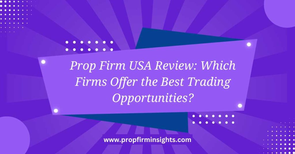 Prop firm usa