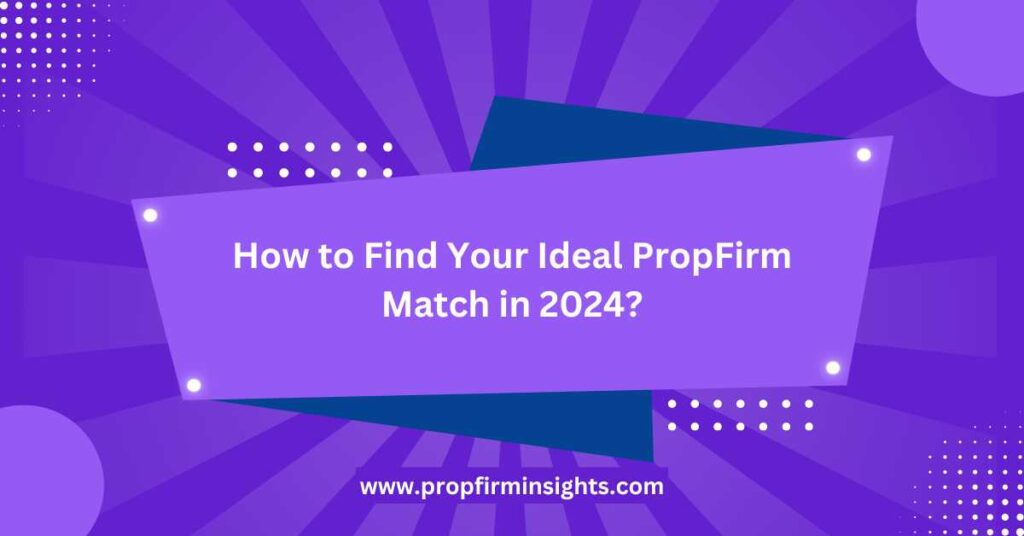 Propfirm match
