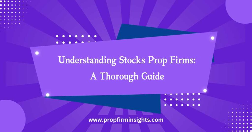Stocks prop firms