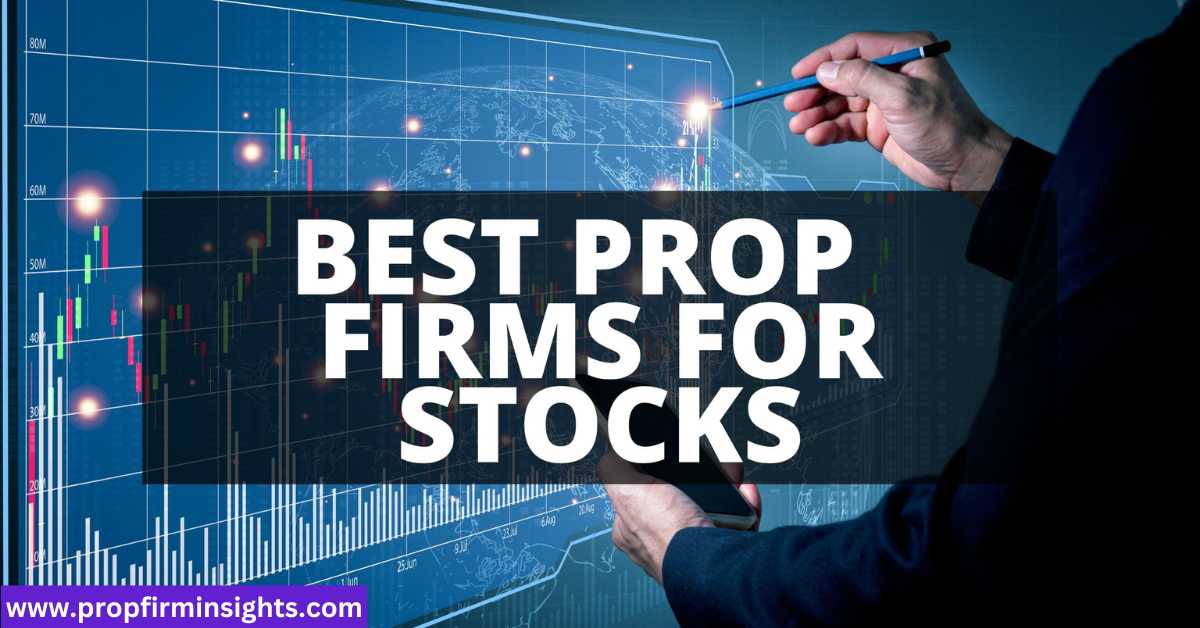 Prop firm for stocks