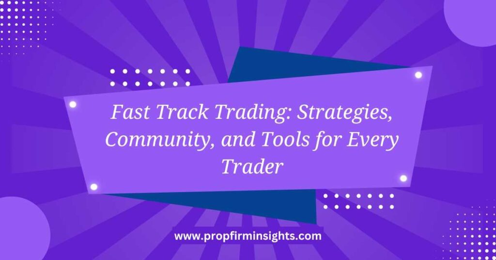 Fast track trading