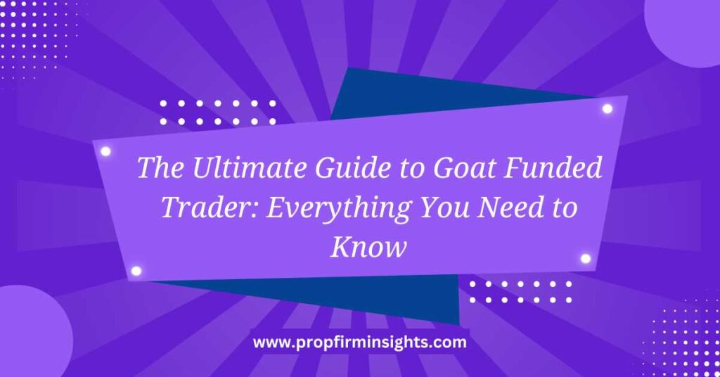 Goat funded trader