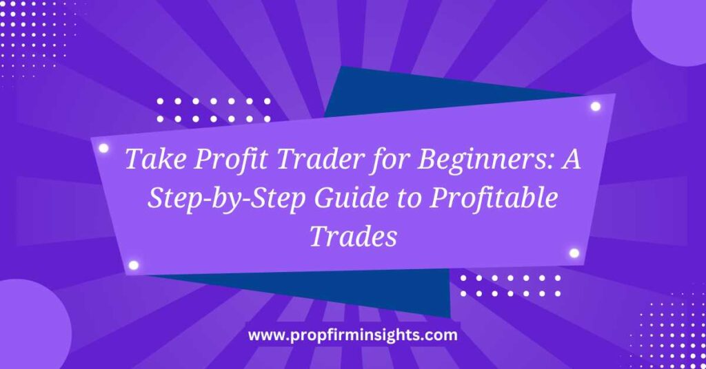 Take profit trader
